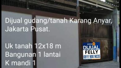Jual Gudang / Tanah Karang Anyar,Jkt -Pusat