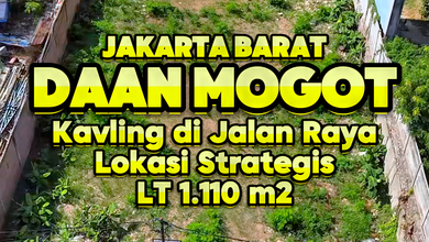 Dijual Tanah Premium di Daan Mogot, Jakarta Barat, LT 1110m²