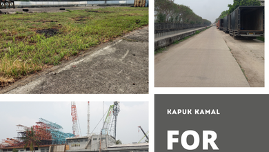 Tanah Komersial Elit Disewakan di Kawasan Kapuk Kamal, Harga 17,1 Triliun