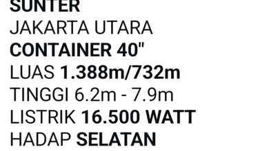 Gudang Di Sunter Akses Kontainer 40 Feet. Ceeling 7m. Listrik 16.500