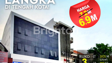 RUKO 3 LANTAI DI TENGAH KOTA STRATEGIS DAN PUSAT RAMAI